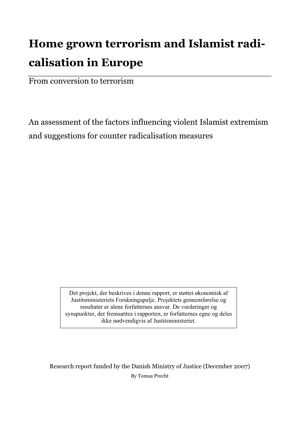 Home Grown Terrorism and Islamist Radicalisation in Europe