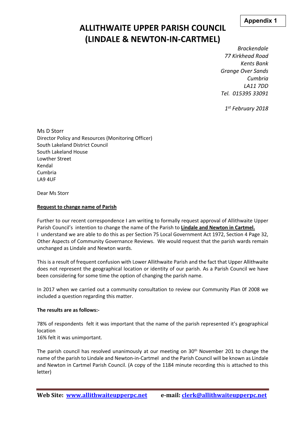 ALLITHWAITE UPPER PARISH COUNCIL (LINDALE & NEWTON-IN-CARTMEL) Brackendale 77 Kirkhead Road Kents Bank Grange Over Sands Cumbria LA11 7DD Tel