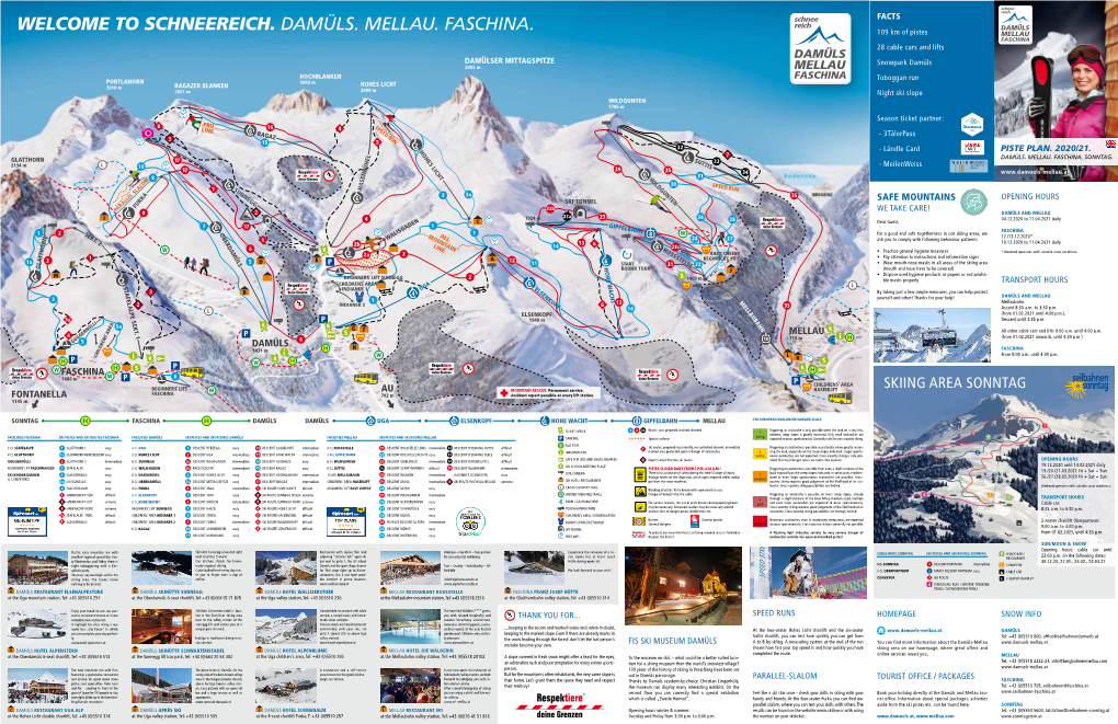 SCHNEEREICH. DAMÜLS. MELLAU. FASCHINA. 109 Km of Pistes 28 Cable Cars and Lifts Snowpark Damüls Toboggan Run Night Ski Slope