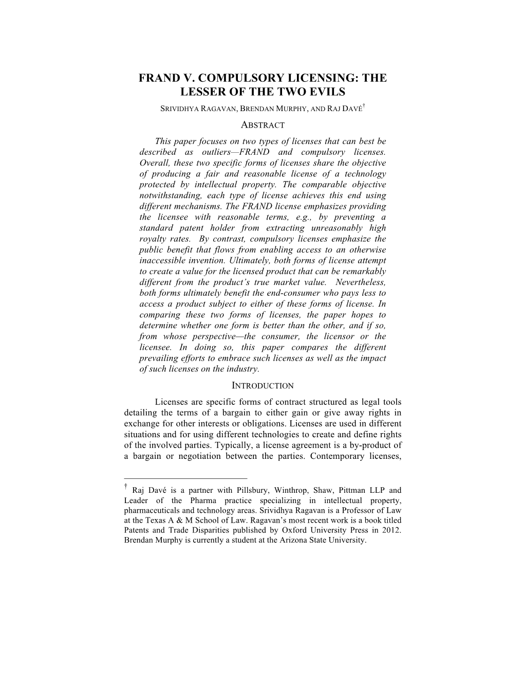 Frand V. Compulsory Licensing: the Lesser of the Two Evils † Srividhya Ragavan, Brendan Murphy, and Raj Davé