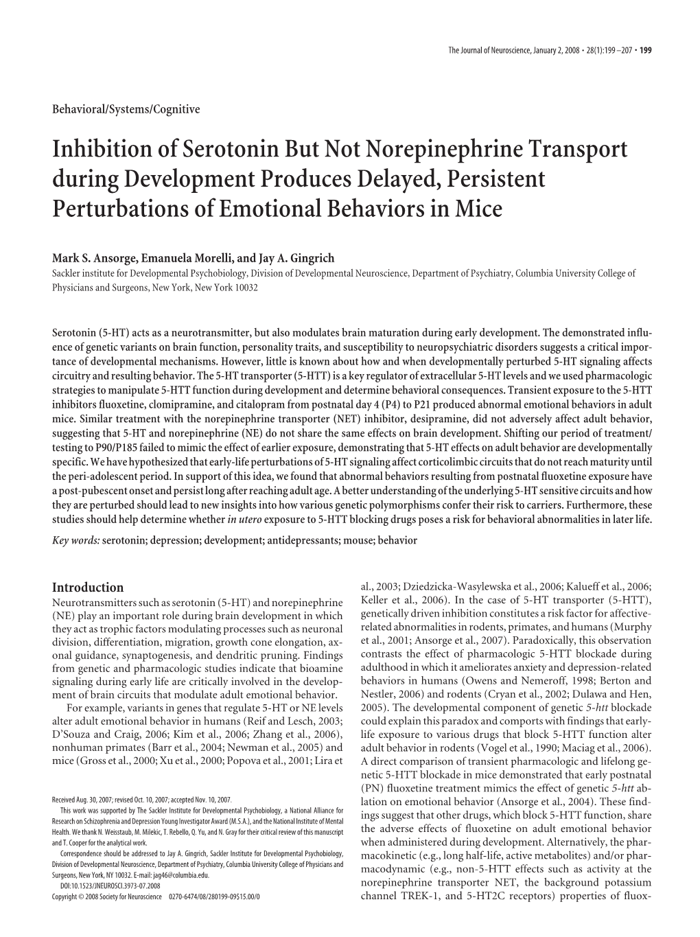 Inhibition of Serotonin but Not Norepinephrine Transport During Development Produces Delayed, Persistent Perturbations of Emotional Behaviors in Mice