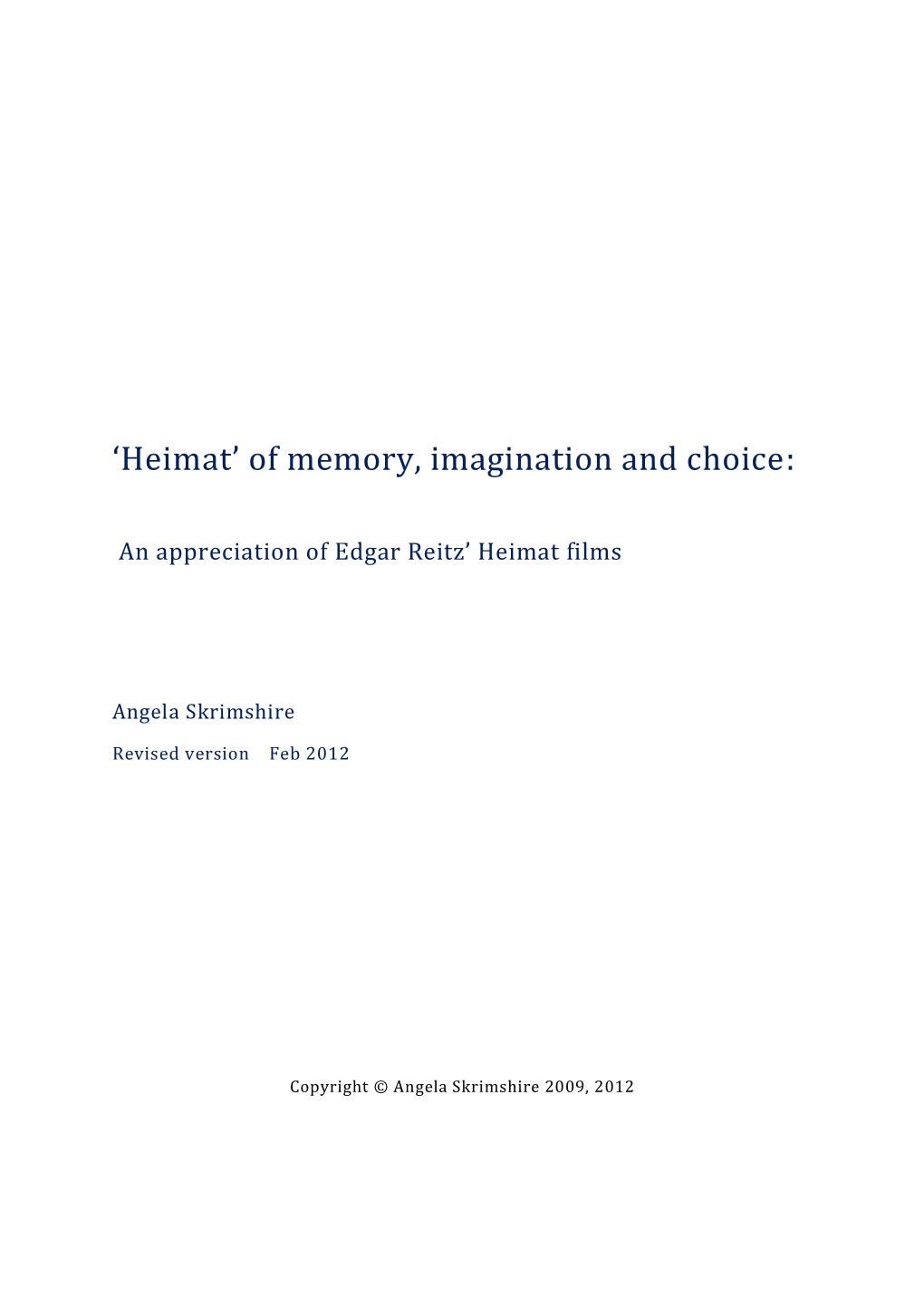 Heimat’ of Memory, Imagination and Choice