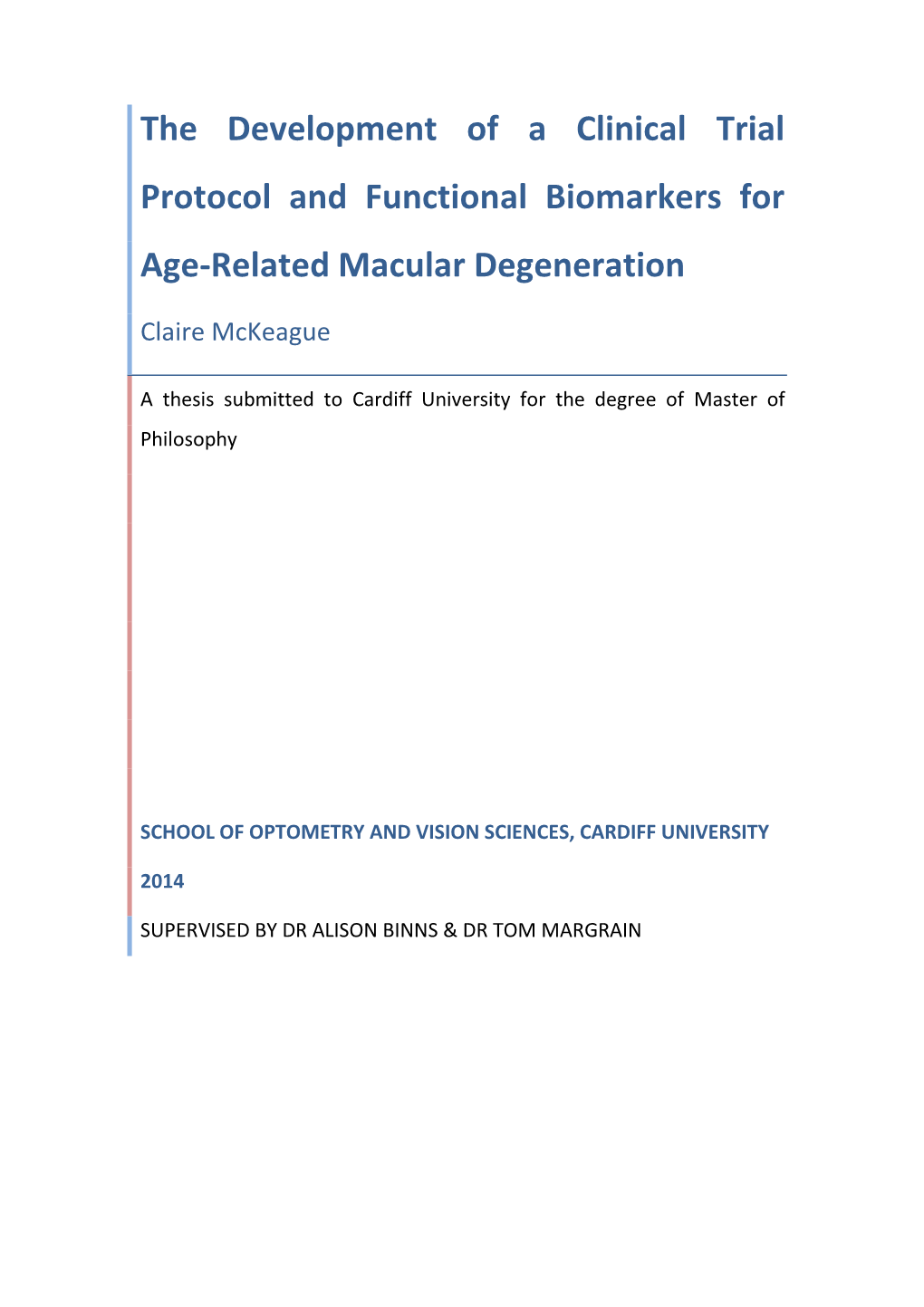 The Development of a Clinical Trial Protocol and Functional Biomarkers for Age-Related Macular Degeneration