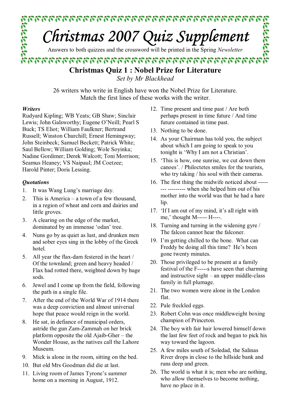 Christmas Quiz 1 : Nobel Prize for Literature Set by Mr Blackhead 26 Writers Who Write in English Have Won the Nobel Prize for Literature