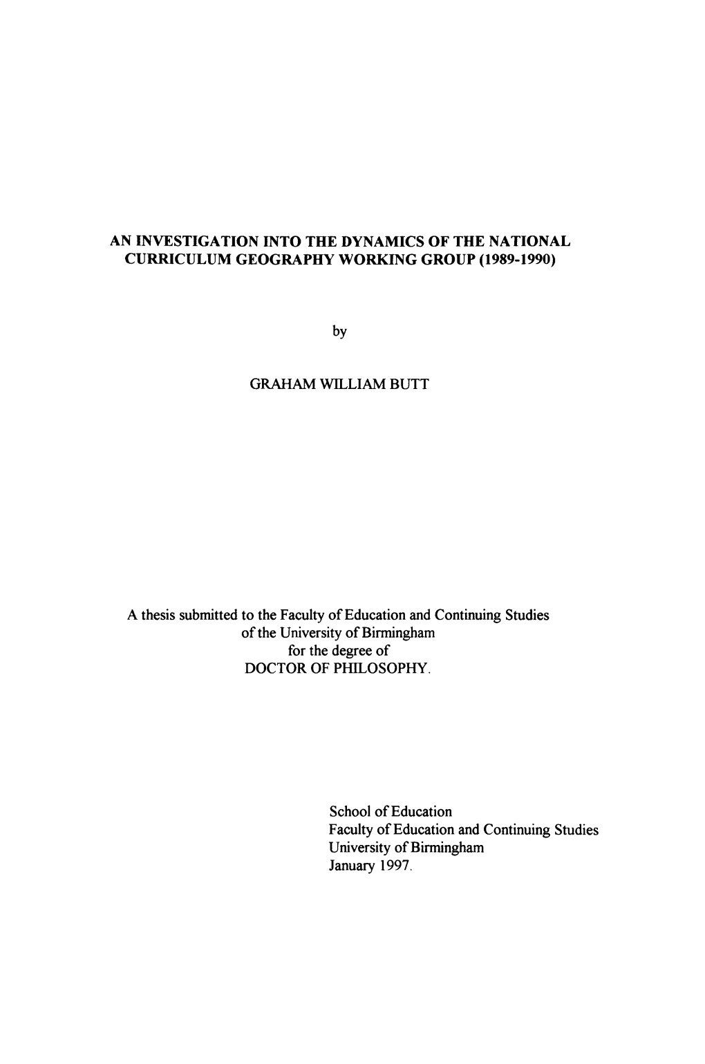 An Investigation Into the Dynamics of the National Curriculum Geography Working Group (1989-1990)