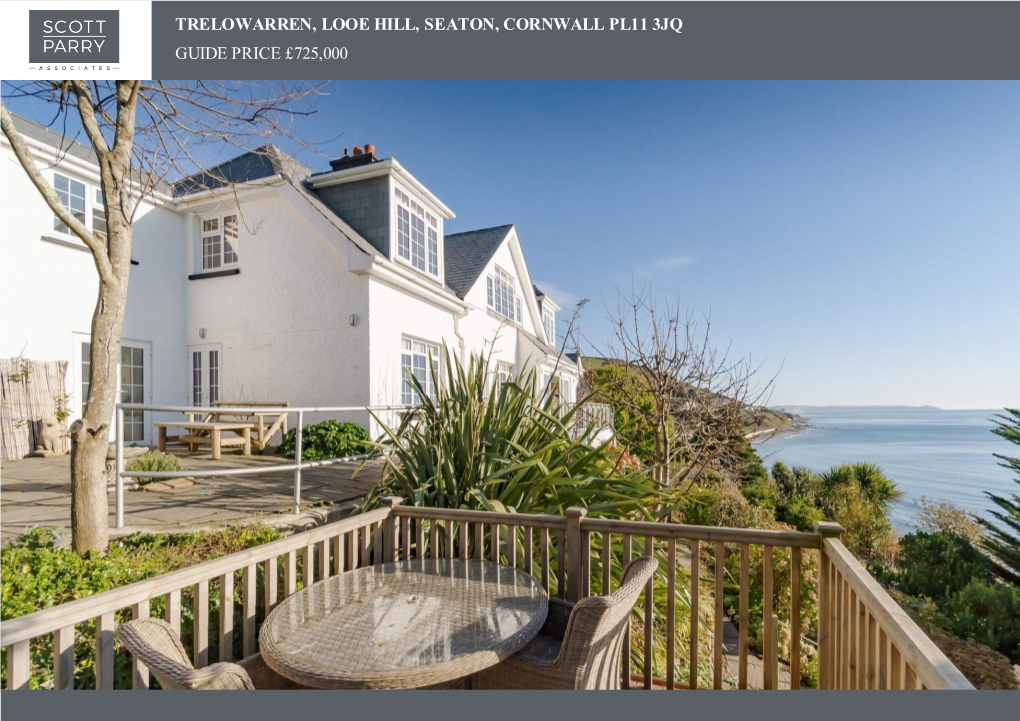 Trelowarren, Looe Hill, Seaton, Cornwall Pl11 3Jq Guide Price £725,000