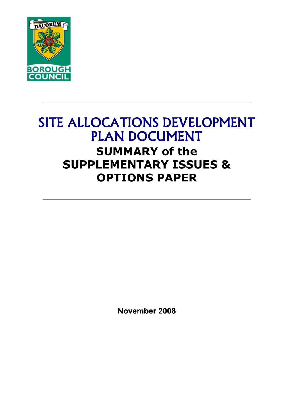 SITE ALLOCATIONS DEVELOPMENT PLAN DOCUMENT SUMMARY of the SUPPLEMENTARY ISSUES & OPTIONS PAPER