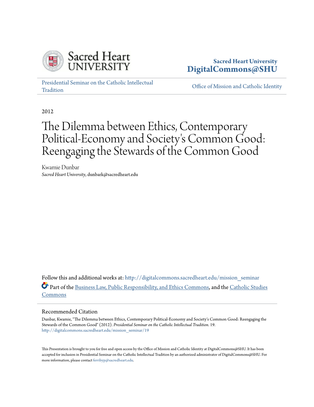 The Dilemma Between Ethics, Contemporary Political-Economy