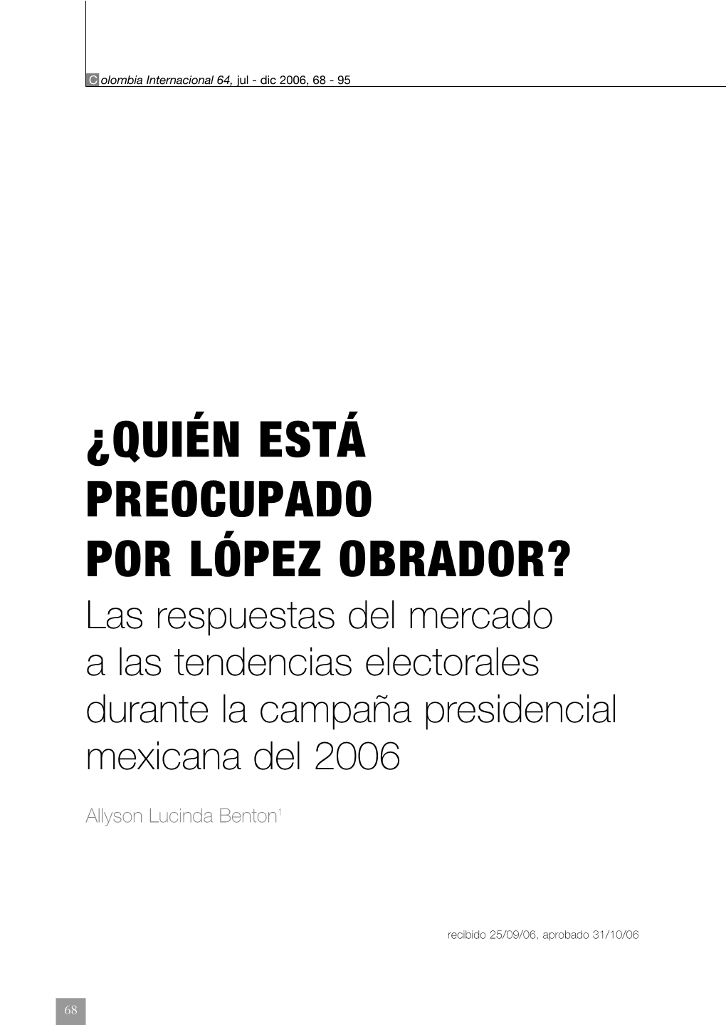 ¿QUIÉN ESTÁ PREOCUPADO POR LÓPEZ OBRADOR? Las Respuestas Del Mercado a Las Tendencias Electorales Durante La Campaña Presidencial Mexicana Del 2006