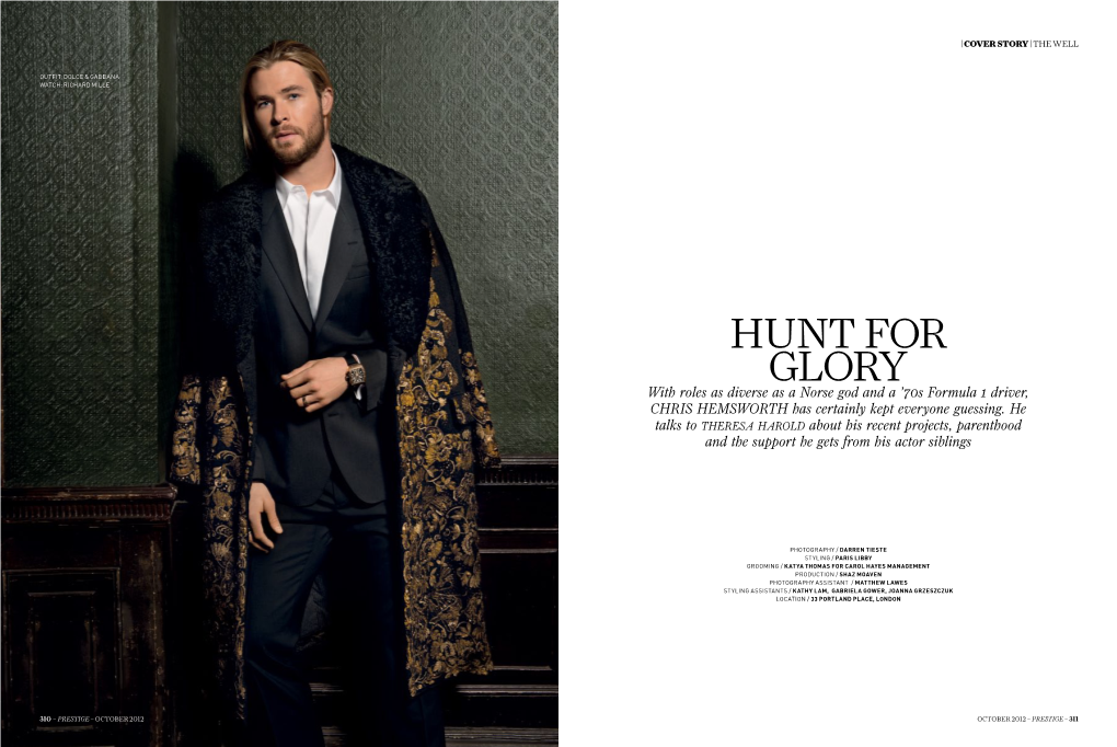 Hunt for Glory with Roles As Diverse As a Norse God and a ’70S Formula 1 Driver, CHRIS HEMSWORTH Has Certainly Kept Everyone Guessing