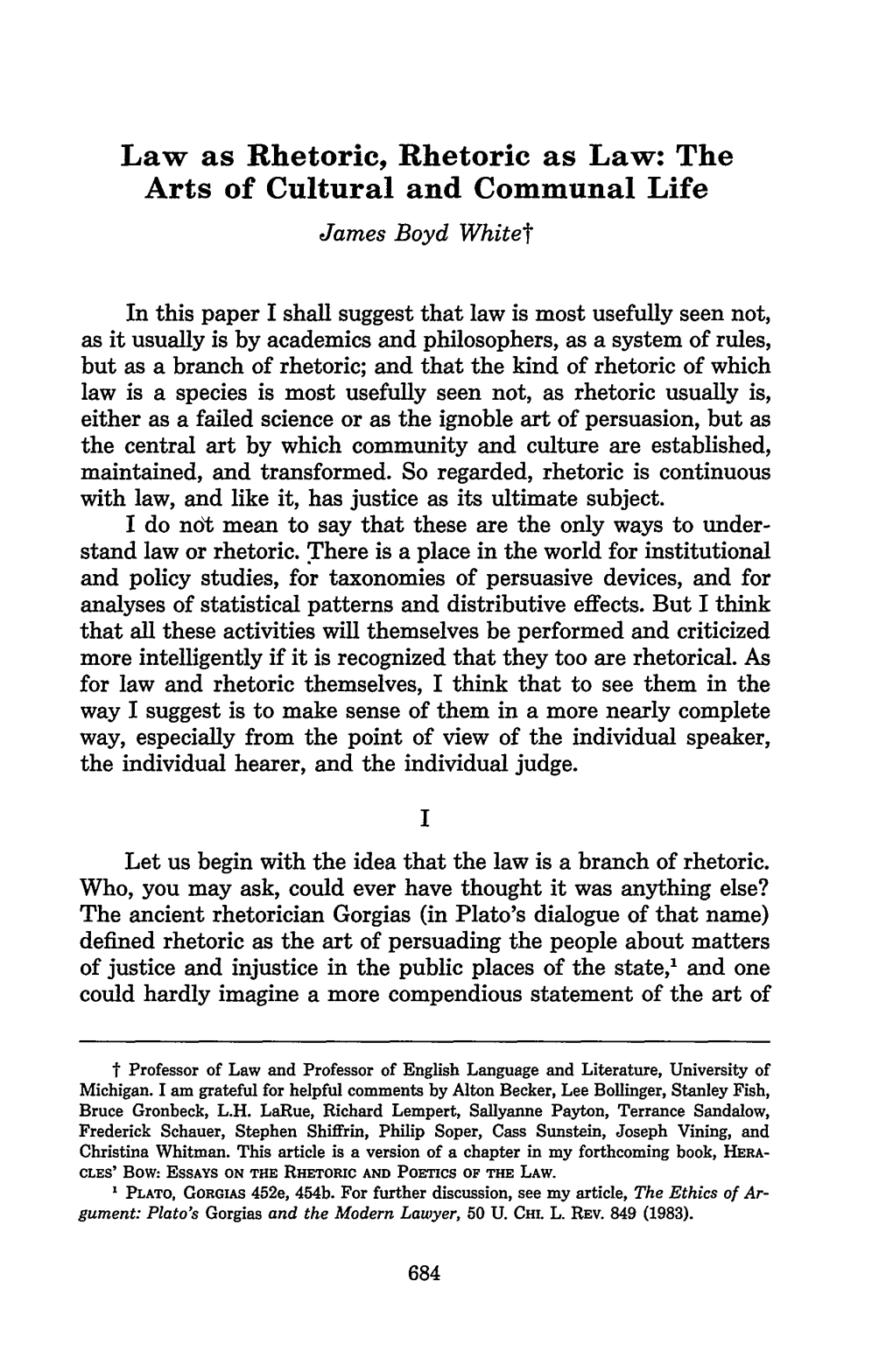 Law As Rhetoric, Rhetoric As Law: the Arts of Cultural and Communal Life James Boyd Whitet