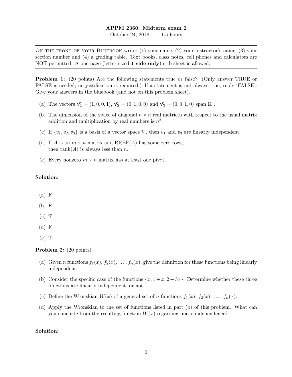 APPM 2360: Midterm Exam 2 October 24, 2018 1.5 Hours on the Front Of