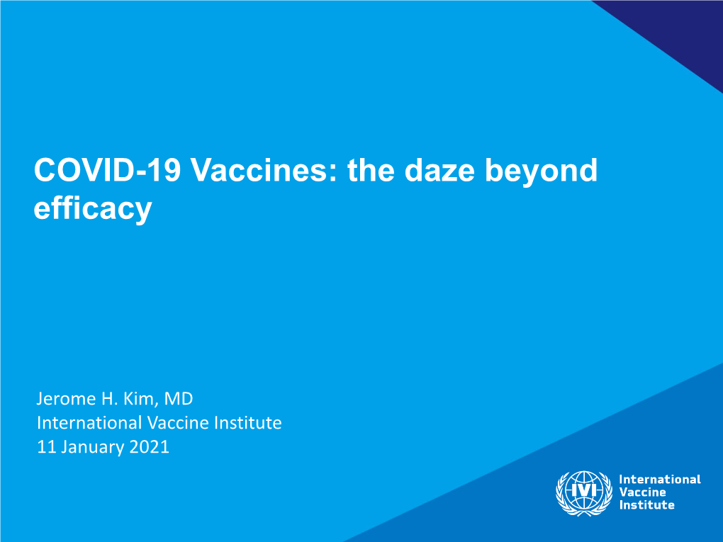 COVID-19 Vaccines: the Daze Beyond Efficacy