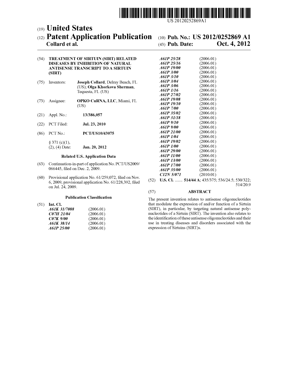 (12) Patent Application Publication (10) Pub. No.: US 2012/0252869 A1 Collard Et Al