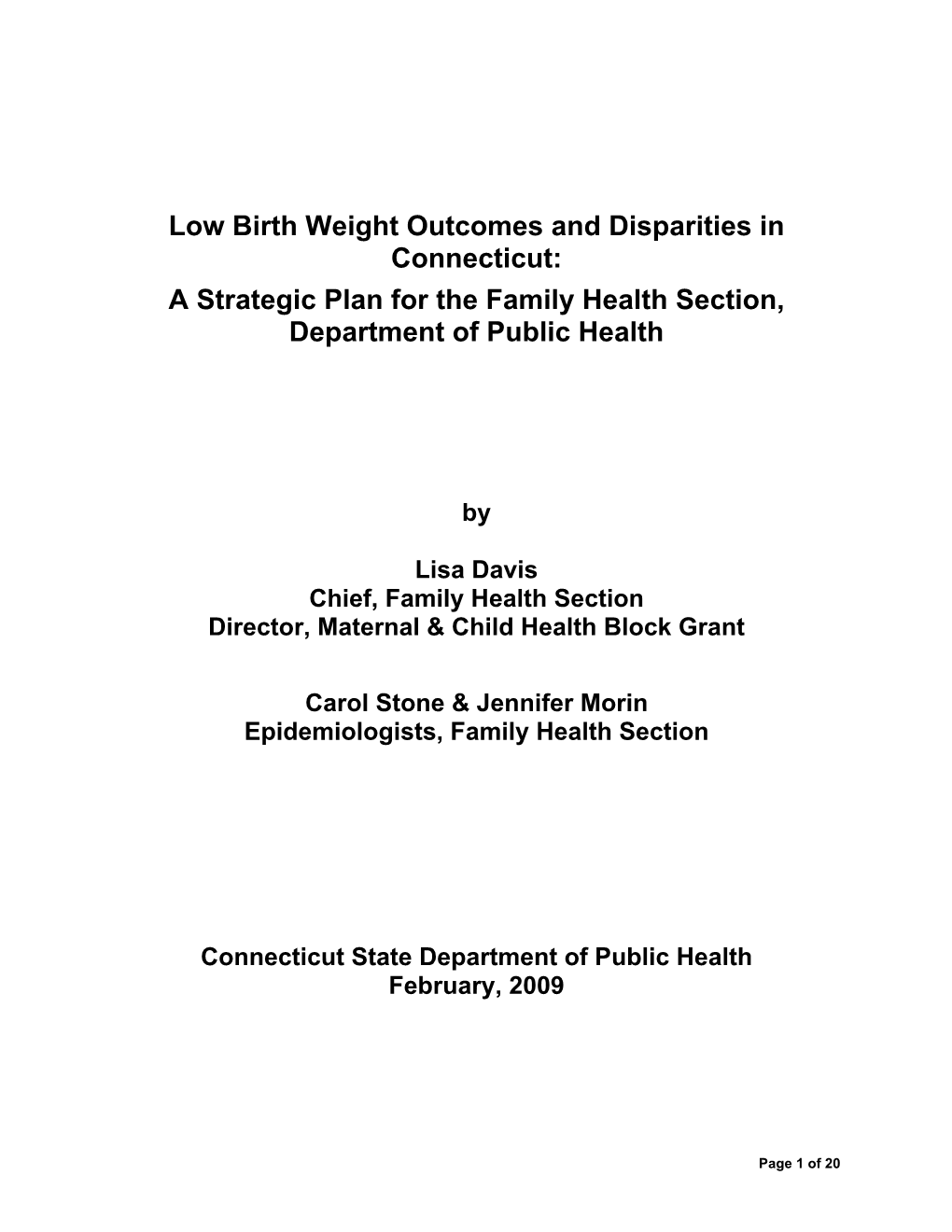 Low Birth Weight Outcomes and Disparities in Connecticut: a Strategic Plan for the Family Health Section, Department of Public Health