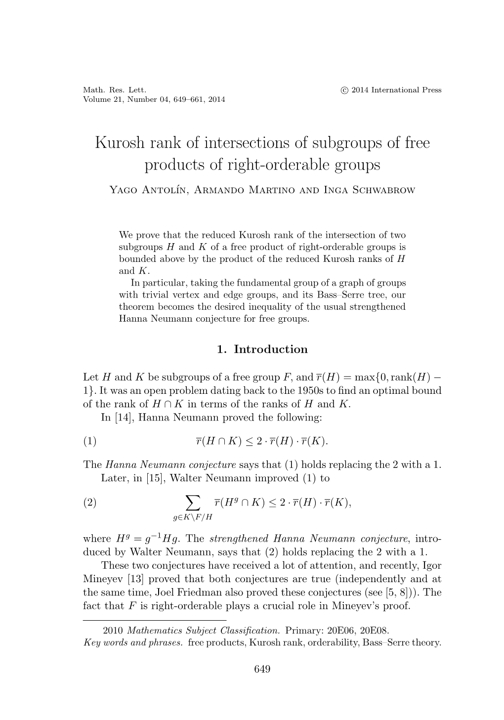 Kurosh Rank of Intersections of Subgroups of Free Products of Right-Orderable Groups Yago Antol´In, Armando Martino and Inga Schwabrow