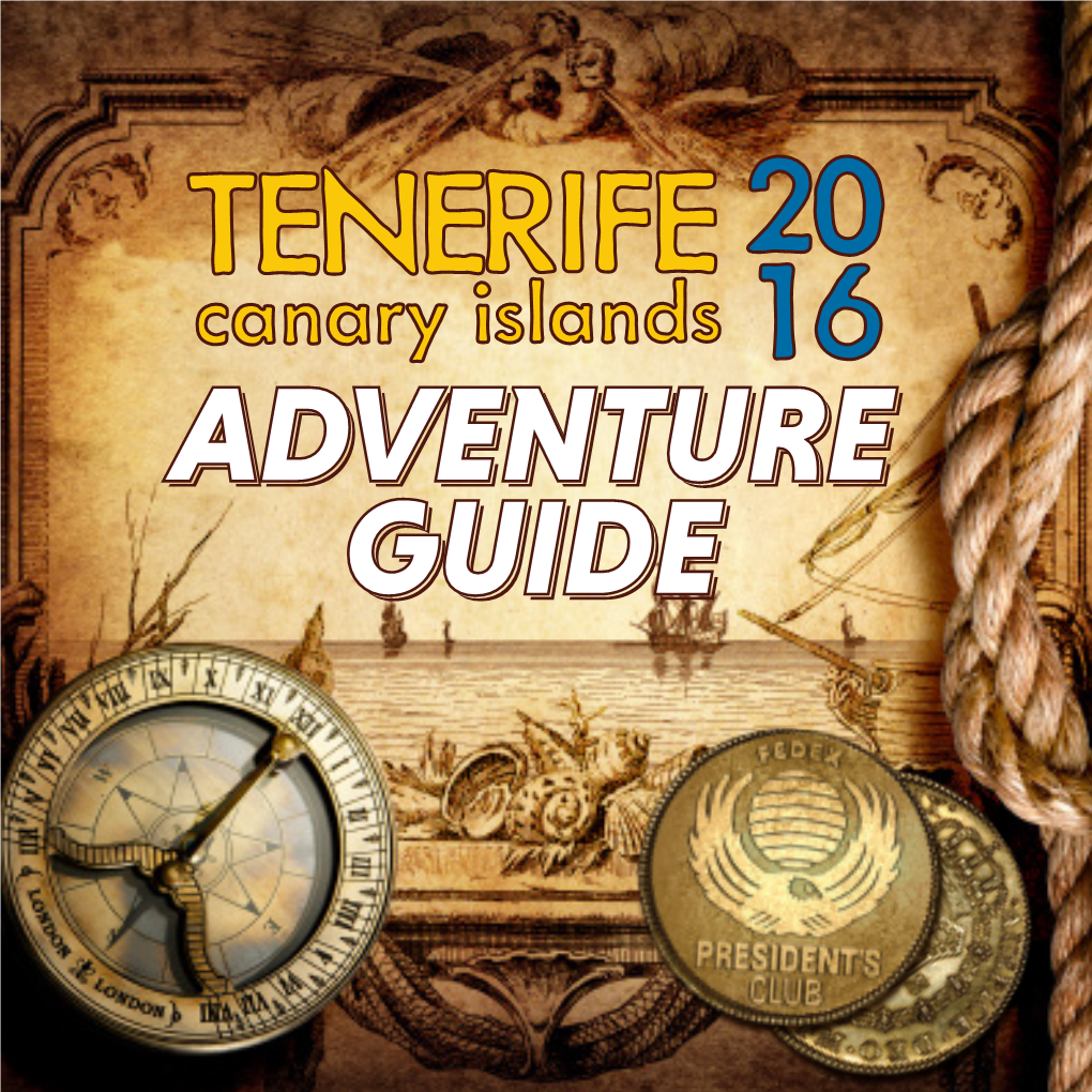 TENERIFE20 Canary Islands16 ADVENTURE GUIDE