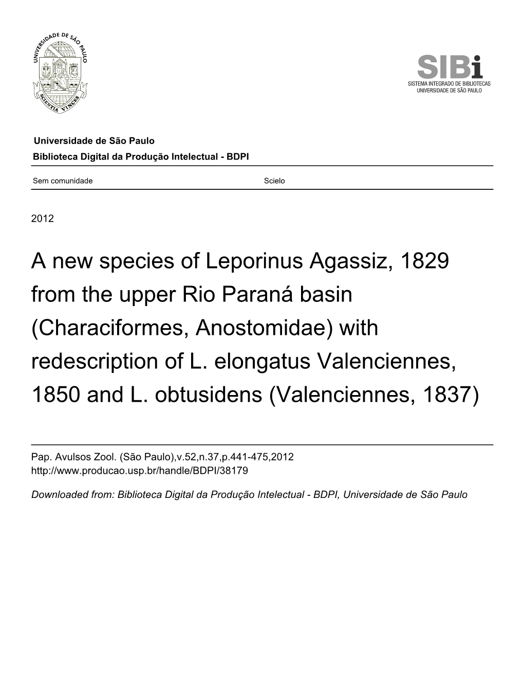 A New Species of Leporinus Agassiz, 1829 from the Upper Rio Paraná Basin (Characiformes, Anostomidae) with Redescription of L