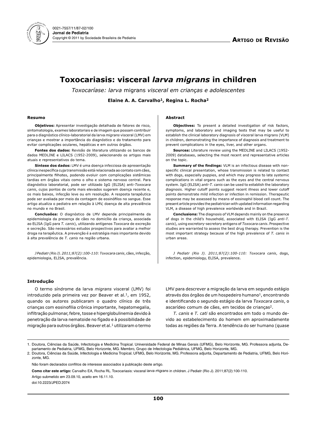 Toxocariasis: Visceral Larva Migrans in Children Toxocaríase: Larva Migrans Visceral Em Crianças E Adolescentes