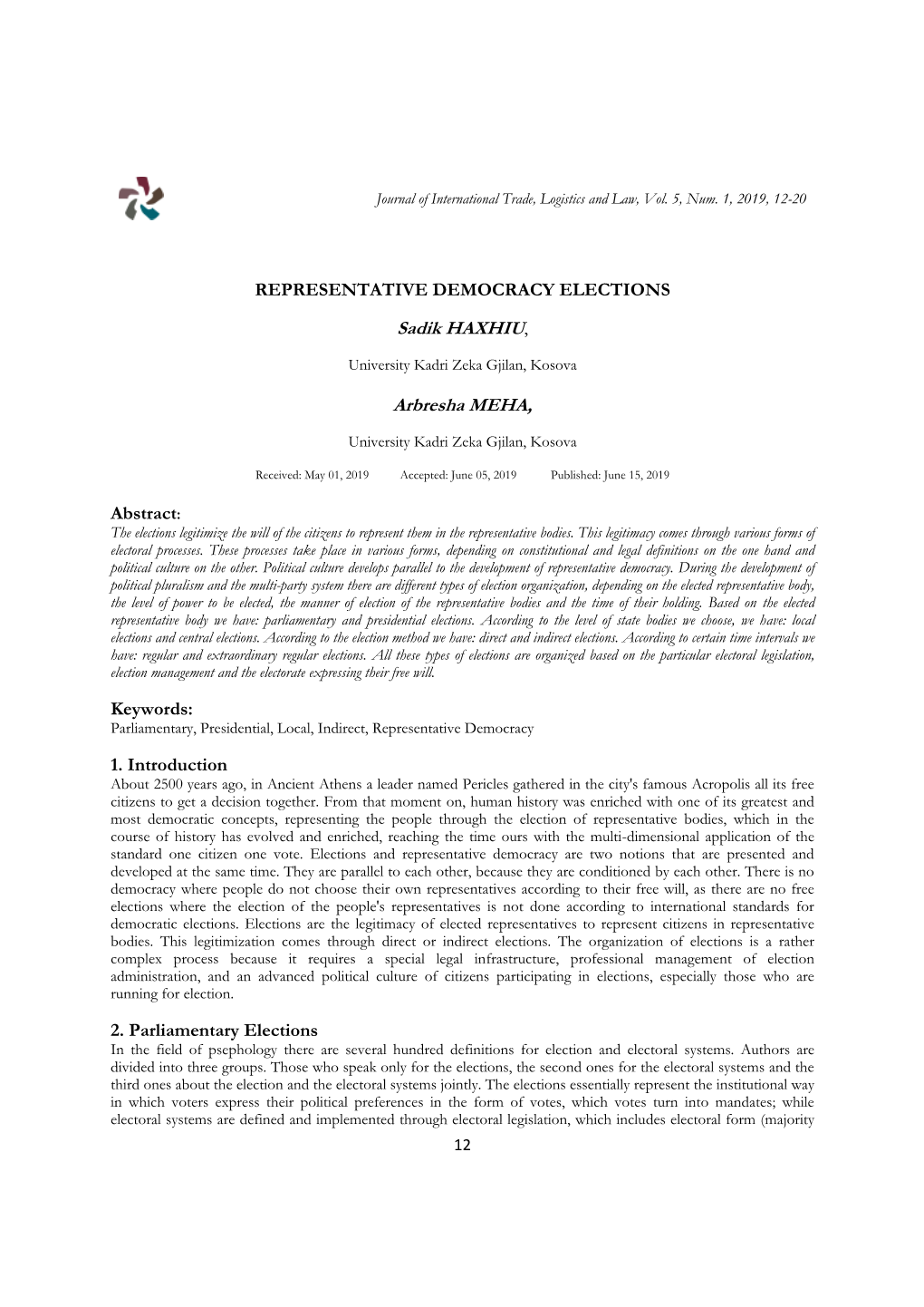 REPRESENTATIVE DEMOCRACY ELECTIONS Sadik HAXHIU