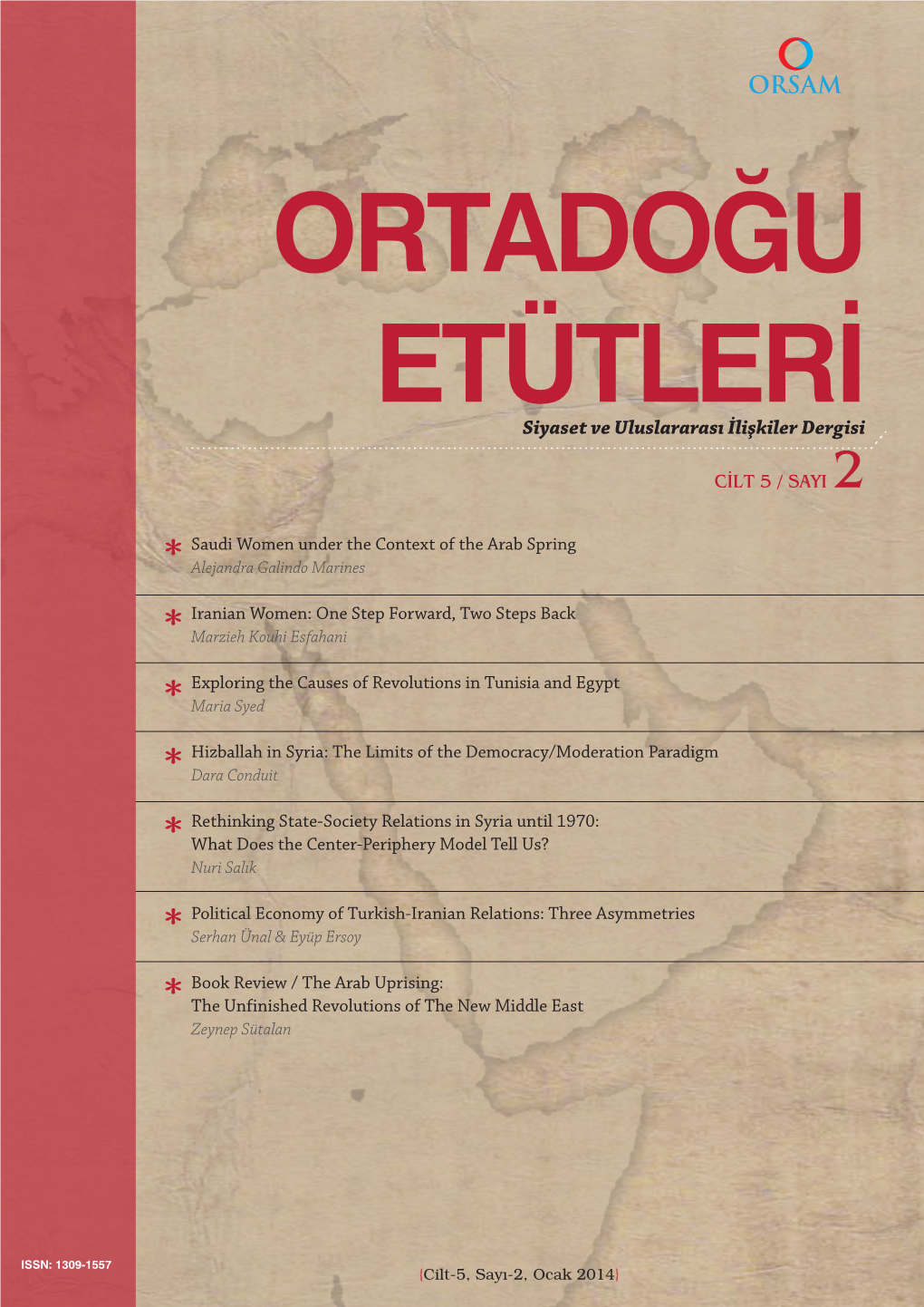 ORTADOĞU ETÜTLERİ ORTADOĞU ETÜTLERİ Siyaset Ve Uluslararası İlişkiler Dergisi