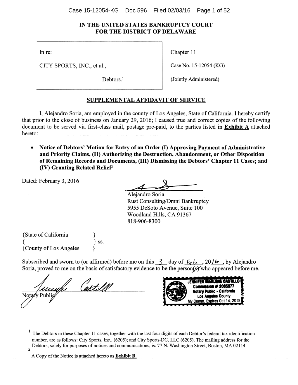 Case 15-12054-KG Doc 596 Filed 02/03/16 Page 1 of 52 Case 15-12054-KG Doc 596 Filed 02/03/16 Page 2 of 52 City Sports, Inc