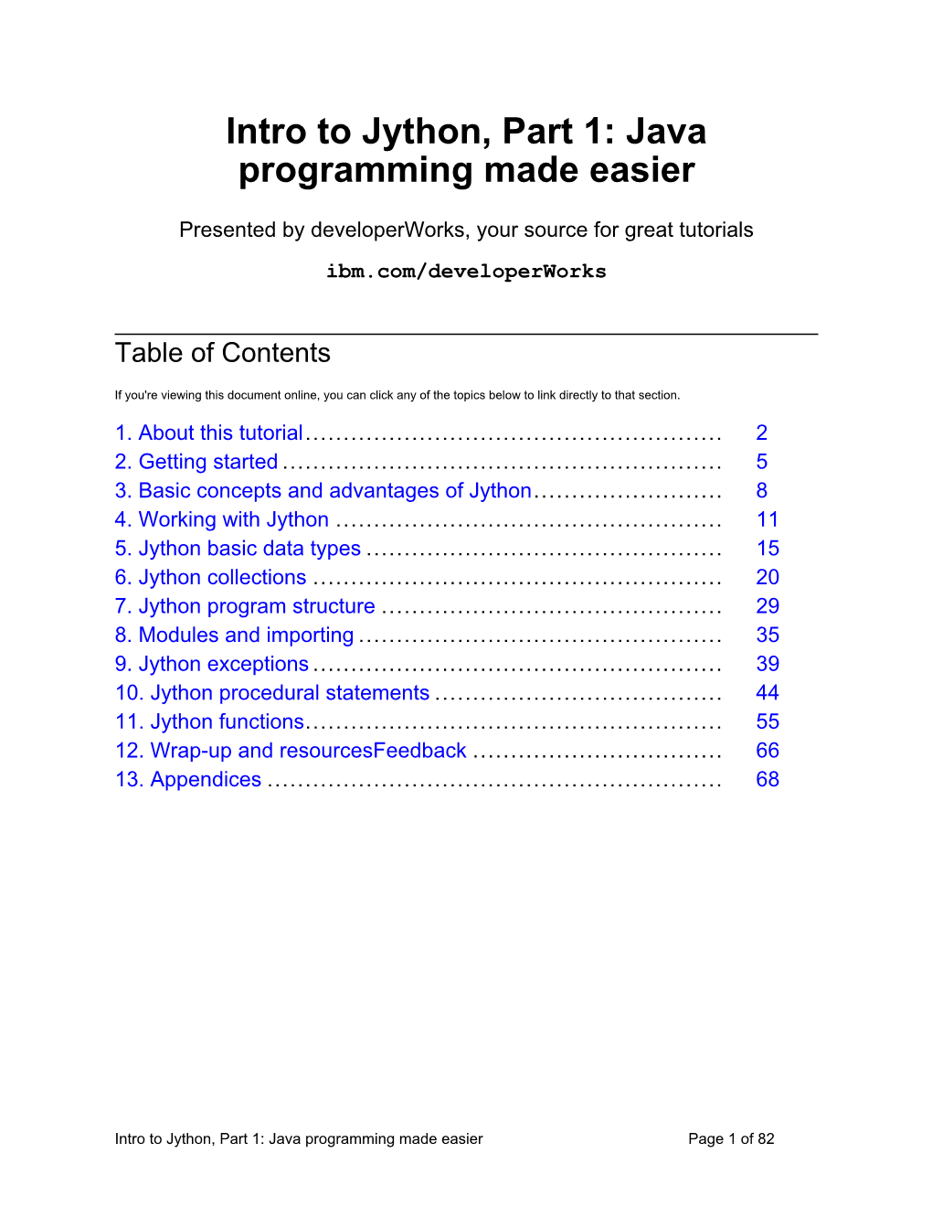 Intro to Jython, Part 1: Java Programming Made Easier