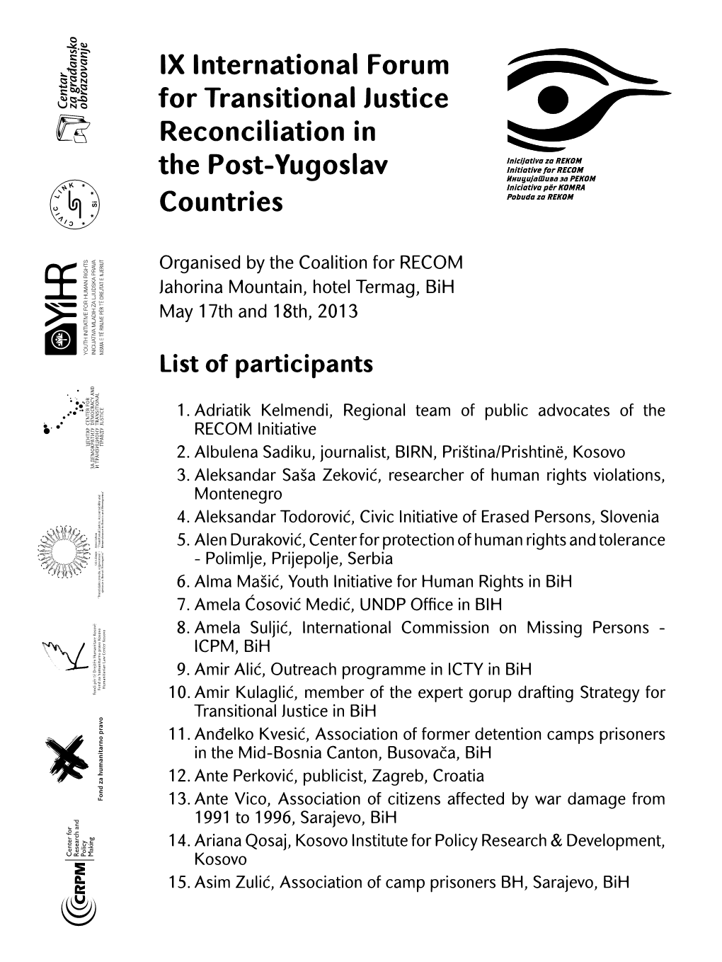 IX International Forum for Transitional Justice Reconciliation in the Post-Yugoslav Countries