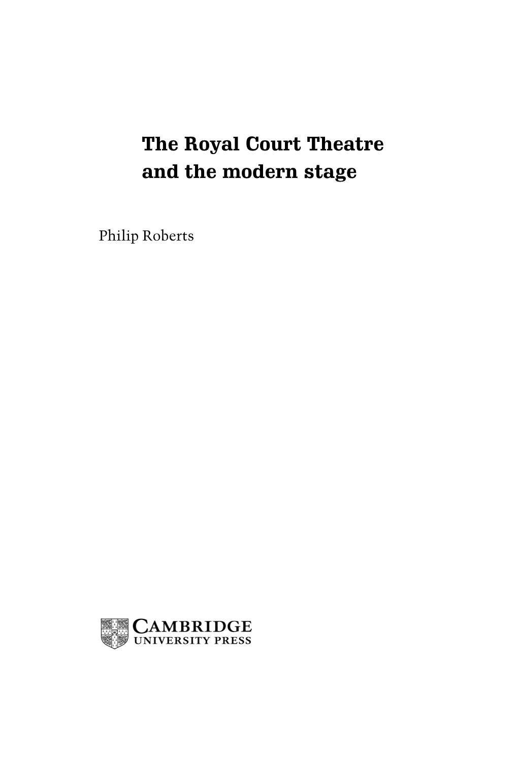 The Royal Court Theatre and the Modern Stage