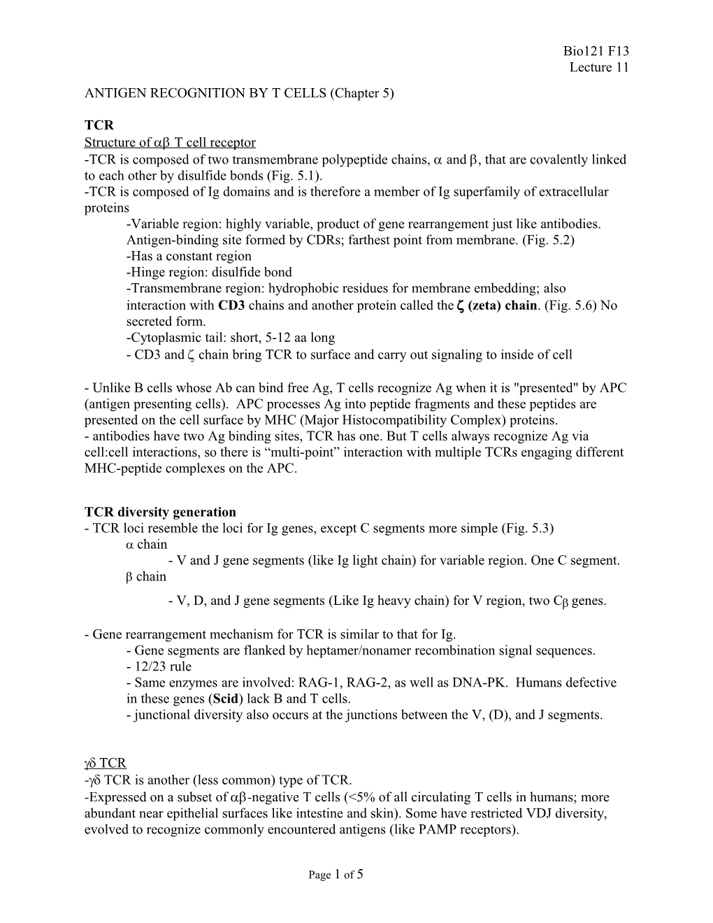 ANTIGEN RECOGNITION by T CELLS (Chapter 5)