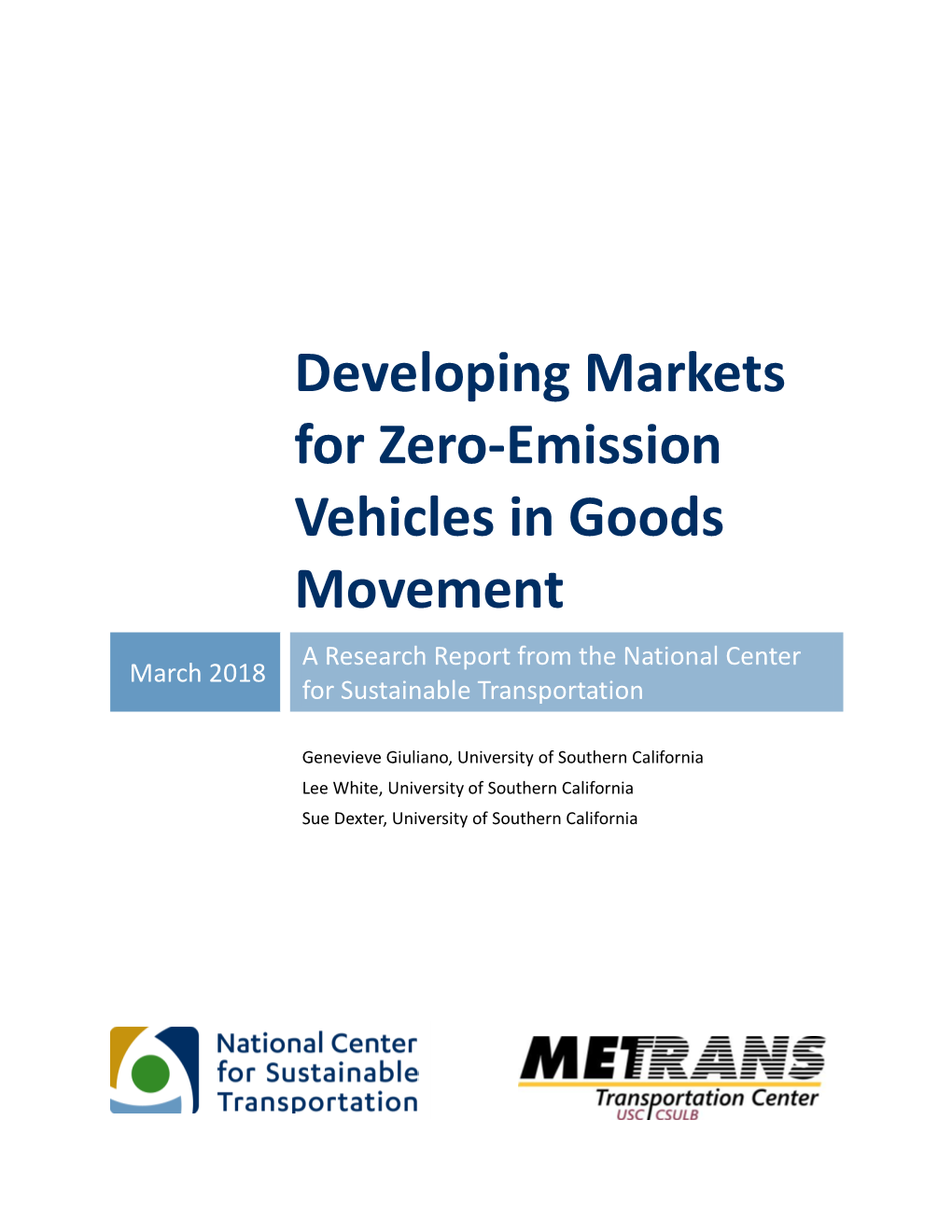 Developing Markets for Zero-Emission Vehicles in Goods Movement a Research Report from the National Center March 2018 for Sustainable Transportation