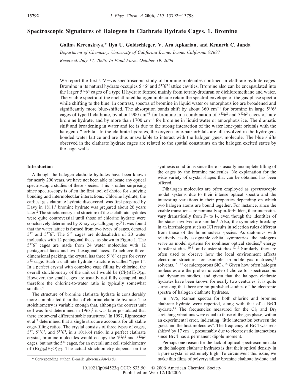 Spectroscopic Signatures of Halogens in Clathrate Hydrate Cages. 1