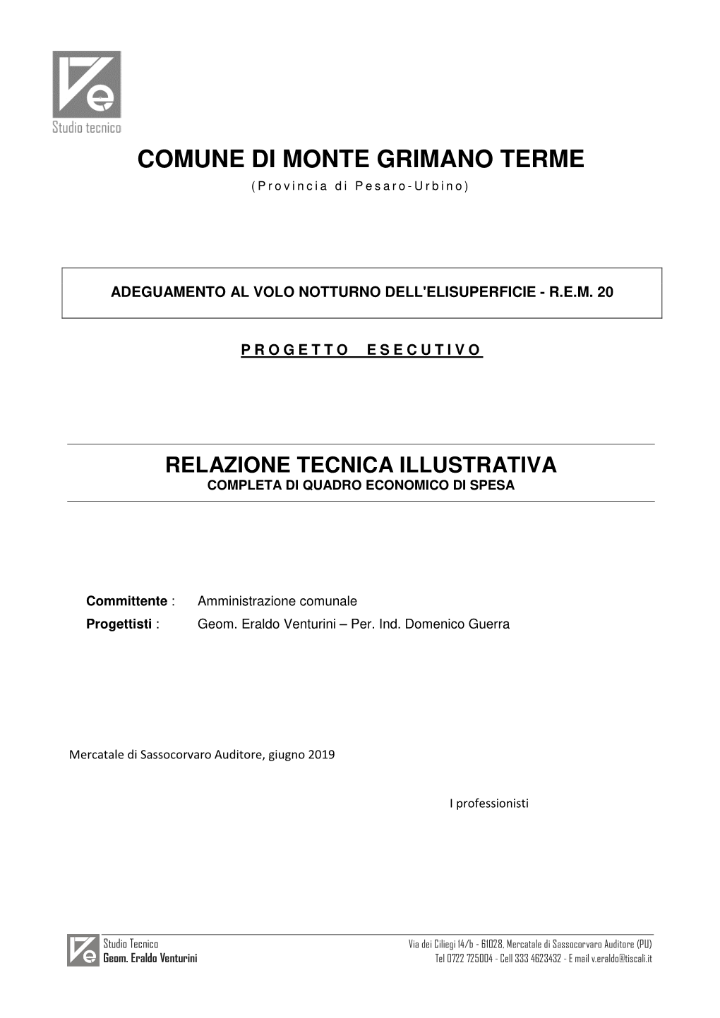 Relazione Tecnica Illustrativa Completa Di Quadro Economico Di Spesa