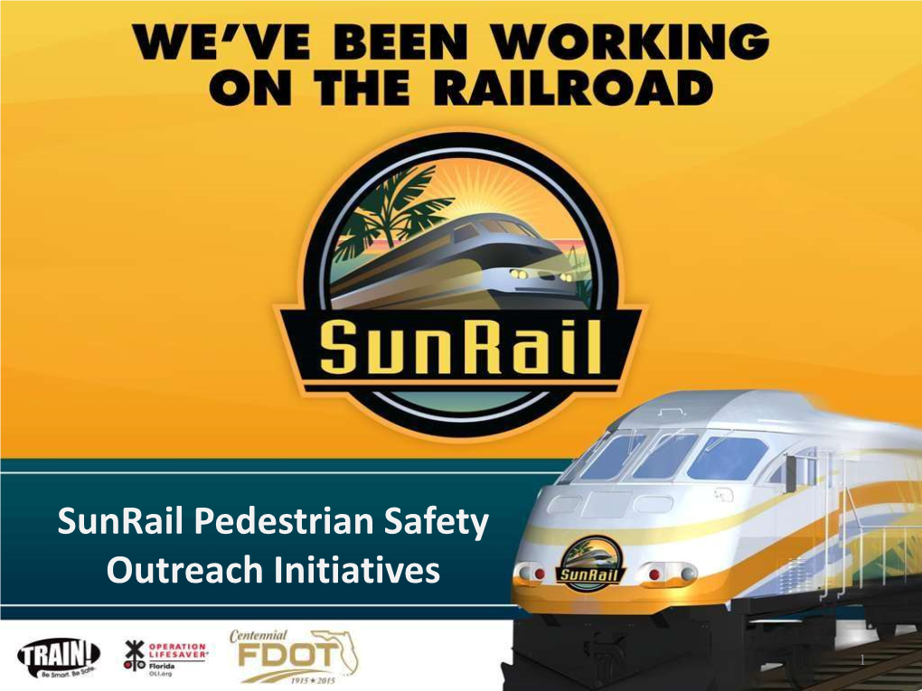 Sunrail Pedestrian Safety Outreach Initiatives