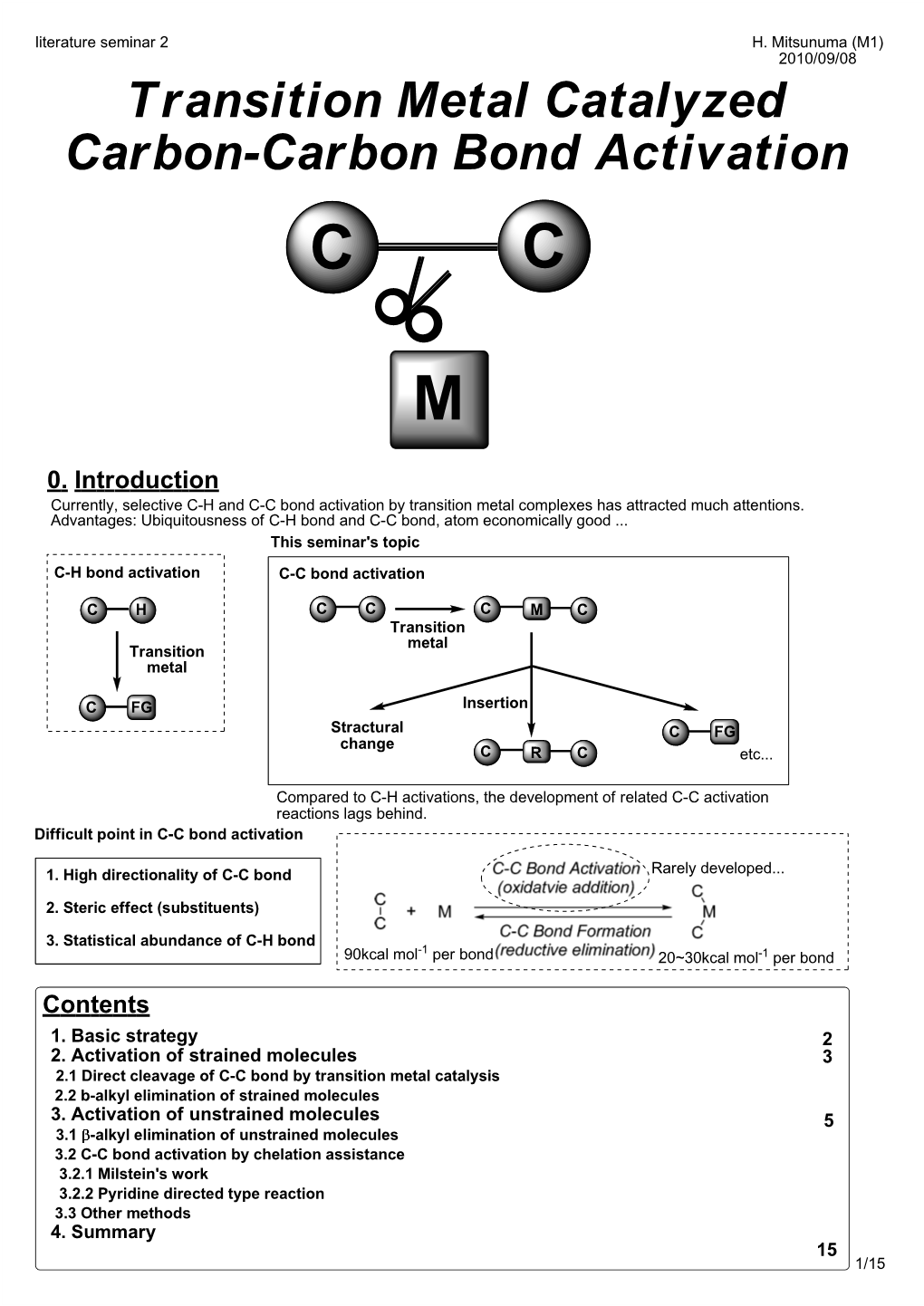 Transition Metal Catalyzed Carbon-Carbon Bond Activation