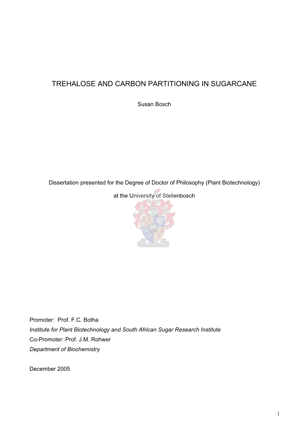 Trehalose and Carbon Partitioning in Sugarcane