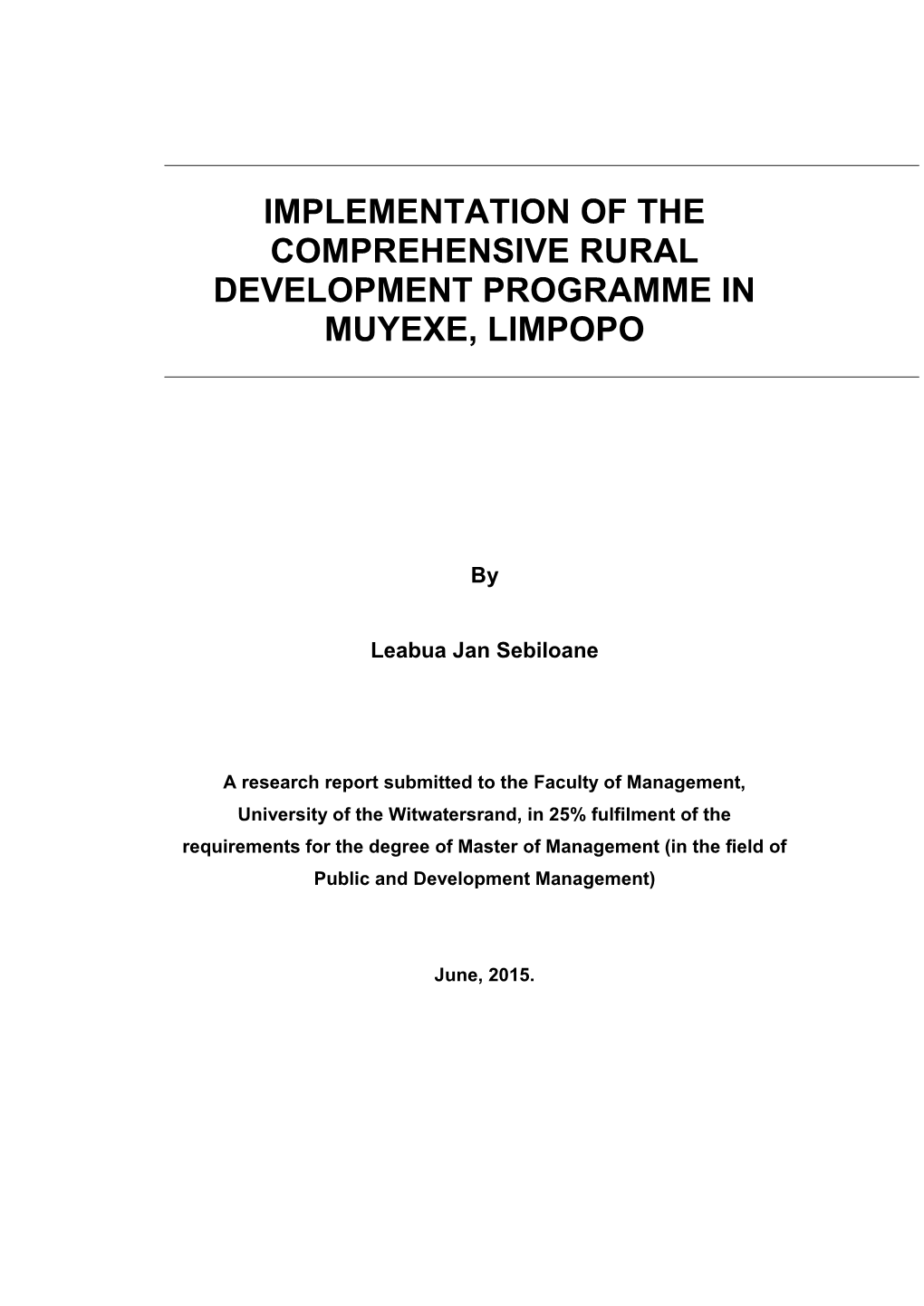 Implementation of the Comprehensive Rural Development Programme in Muyexe, Limpopo