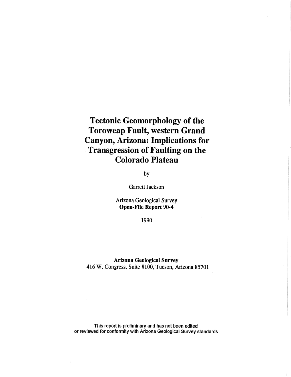 Tectonic Geomorphology of the Toroweap Fault, Western Grand Canyon, Arizona: Implications for Transgression of Faulting on the Colorado Plateau