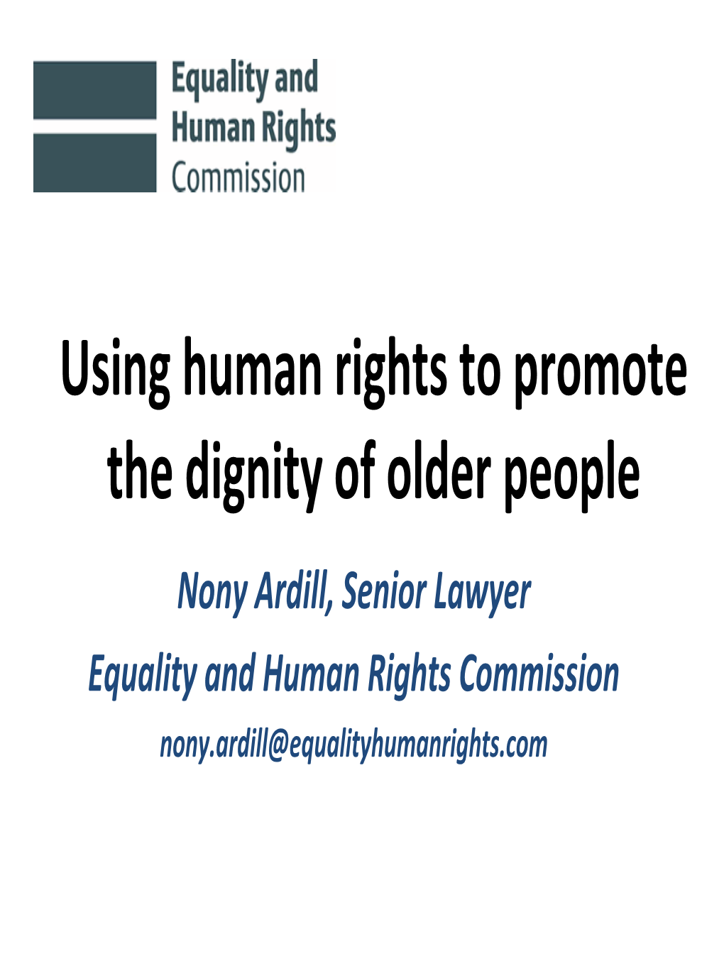 Using Human Rights to Promote the Dignity of Older People