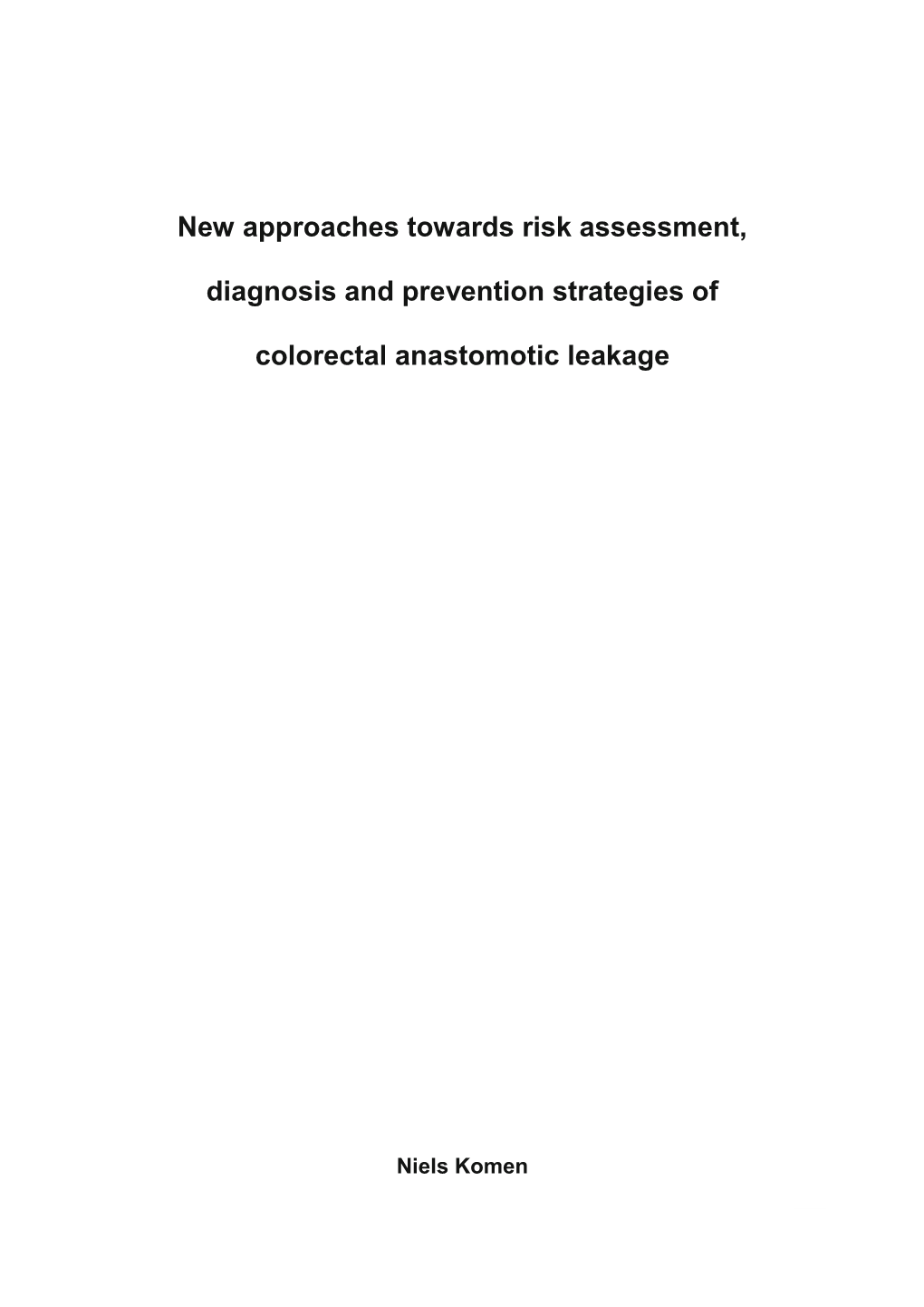 New Approaches Towards Risk Assessment, Diagnosis and Prevention Strategies of Colorectal Anastomotic Leakage