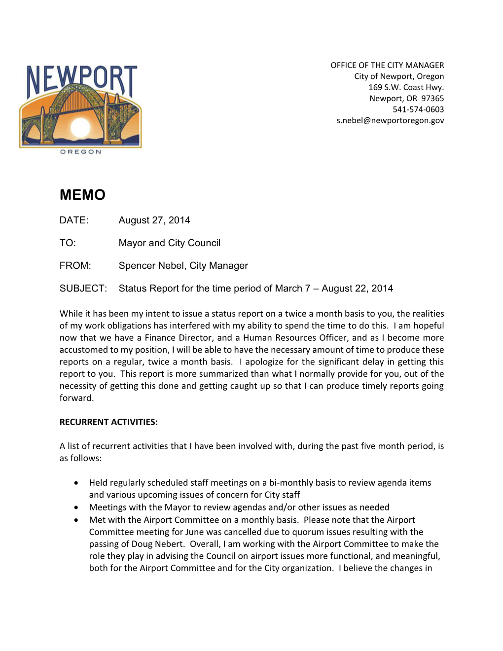 DATE: August 27, 2014 TO: Mayor and City Council FROM: Spencer