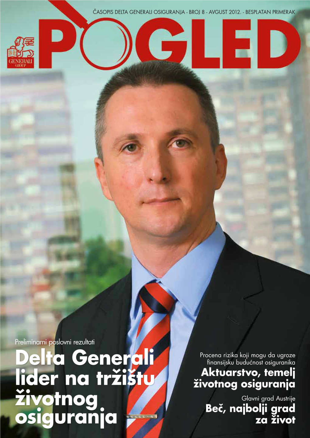 Delta Generali Lider Na Tržištu Životnog Osiguranja Delta Generali Osiguranje Završilo Je Prvu Polovinu 2012