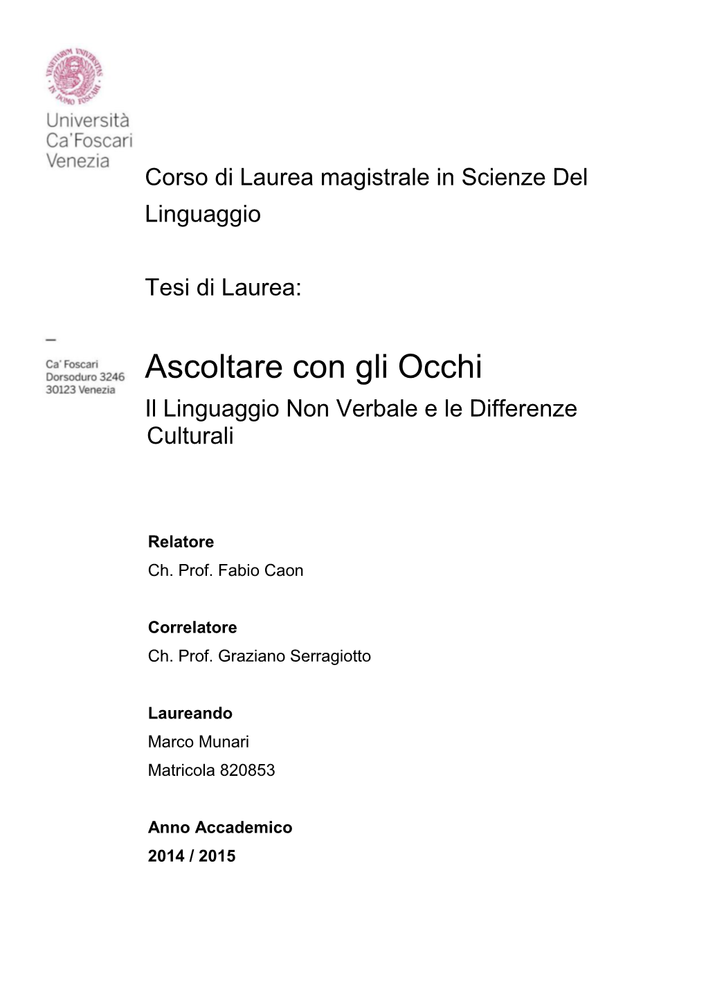 Ascoltare Con Gli Occhi Il Linguaggio Non Verbale E Le Differenze Culturali