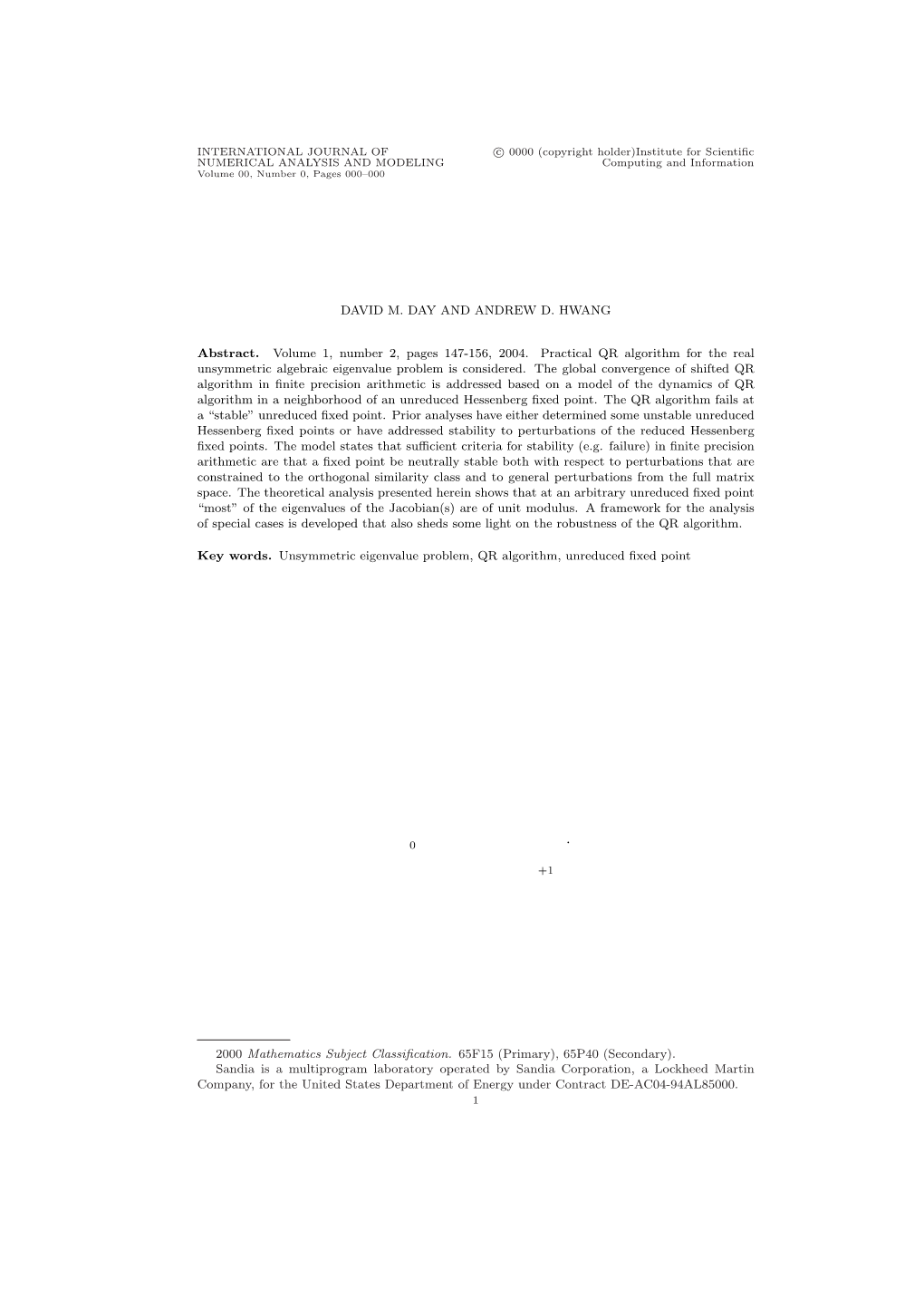 NEUTRALLY STABLE FIXED POINTS of the QR ALGORITHM 1. Background QR Iteration Is the Standard Method for Computing the Eigenvalue