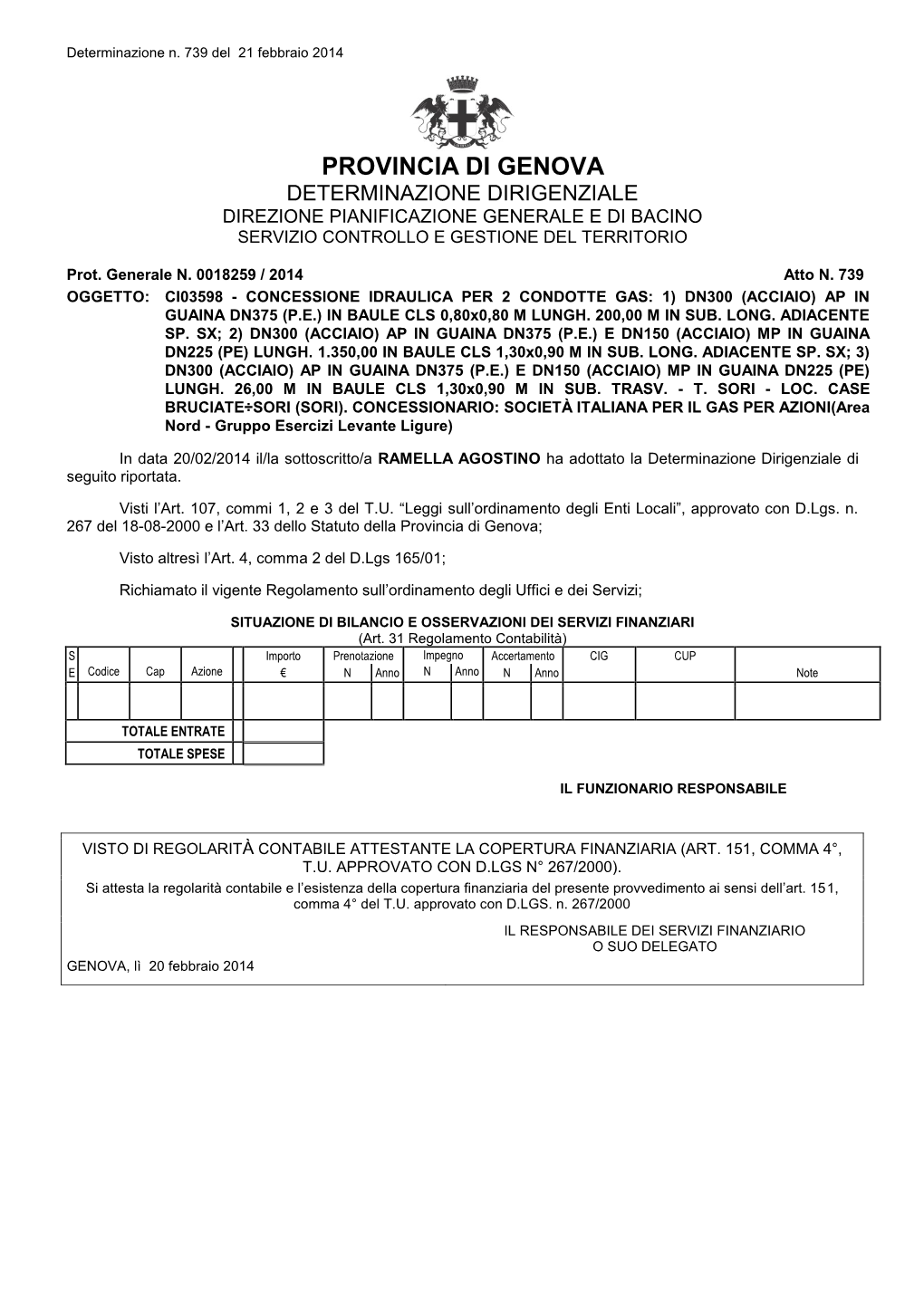 Provincia Di Genova Determinazione Dirigenziale Direzione Pianificazione Generale E Di Bacino Servizio Controllo E Gestione Del Territorio