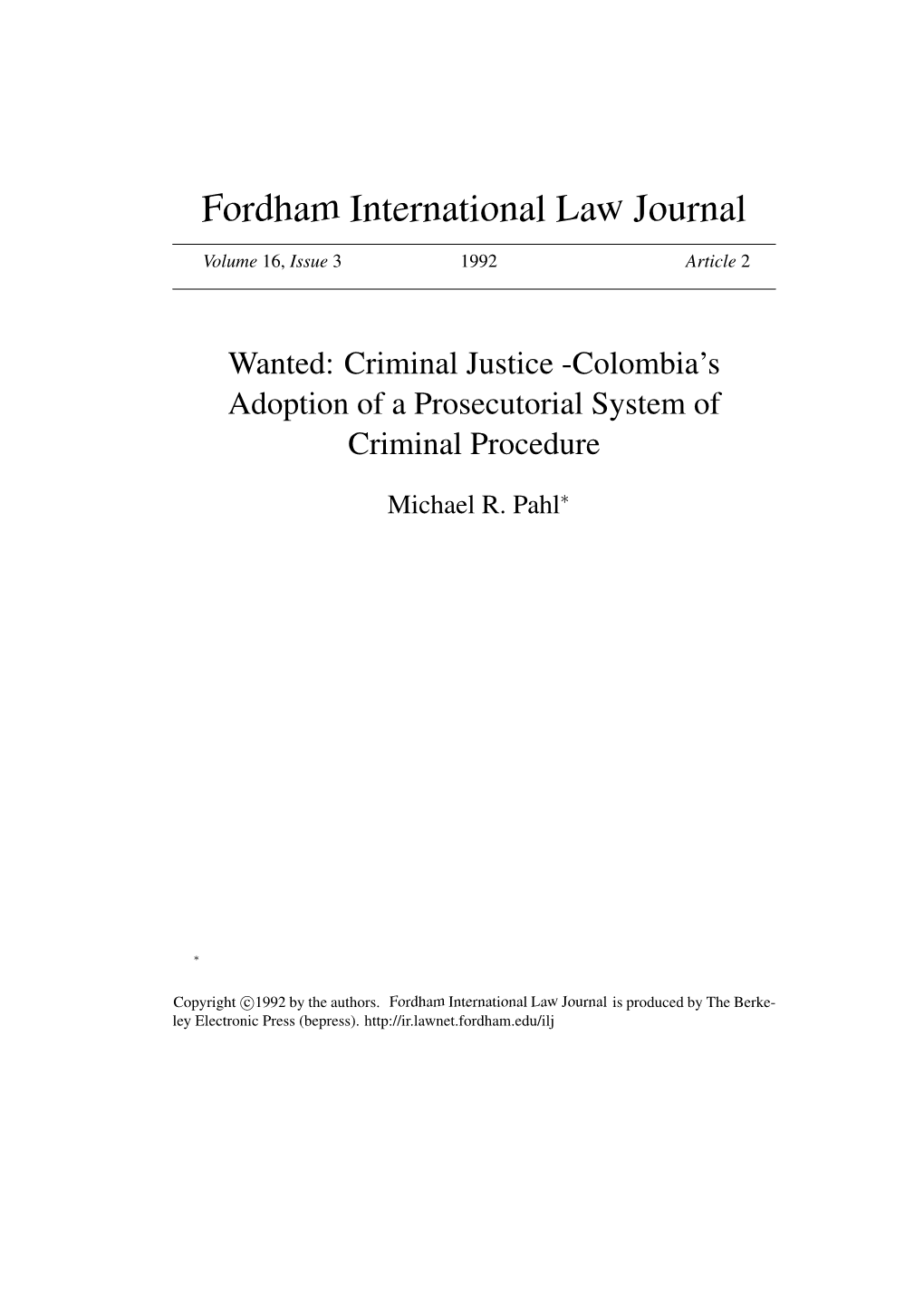Wanted: Criminal Justice -Colombia's Adoption of a Prosecutorial System