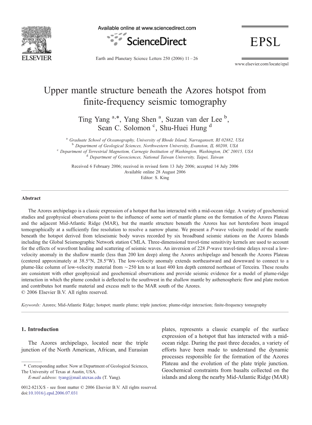 Upper Mantle Structure Beneath the Azores Hotspot from Finite-Frequency Seismic Tomography ⁎ Ting Yang A, , Yang Shen A, Suzan Van Der Lee B, Sean C