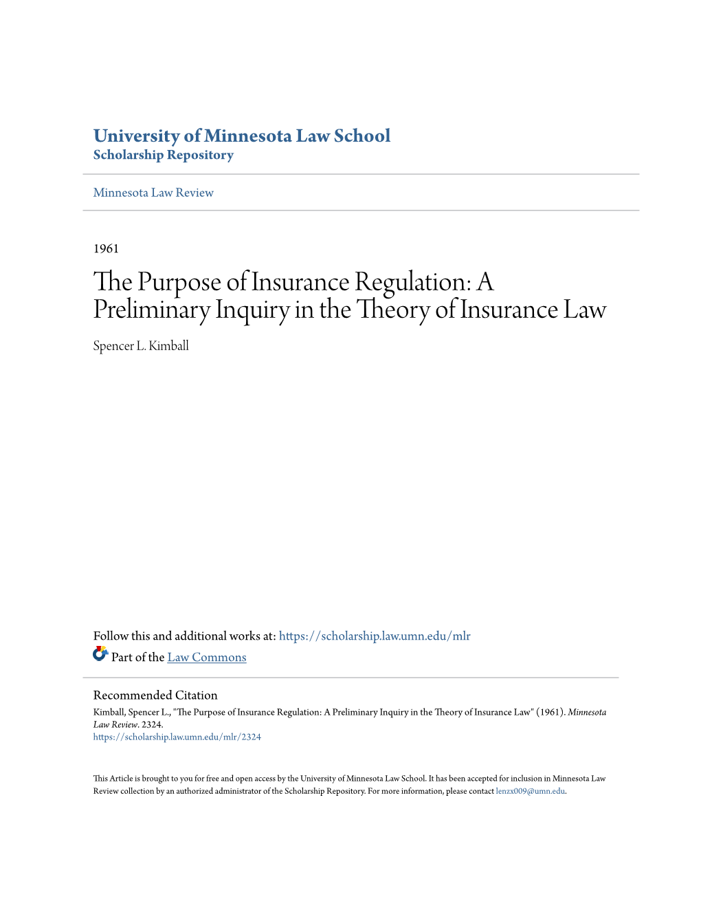 The Purpose of Insurance Regulation: a Preliminary Inquiry in the Theory of Insurance Law Spencer L