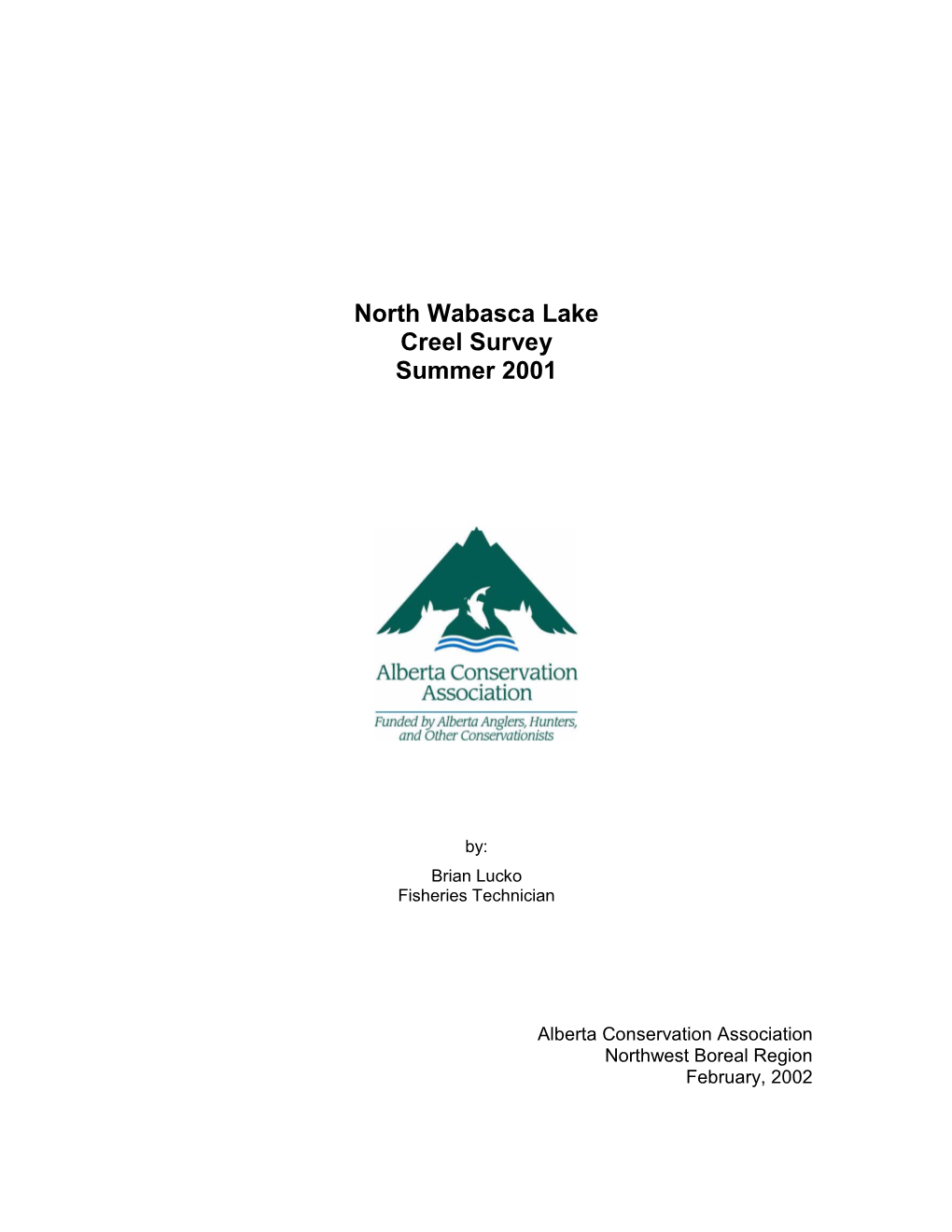 North Wabasca Lake Creel Survey Summer 2001