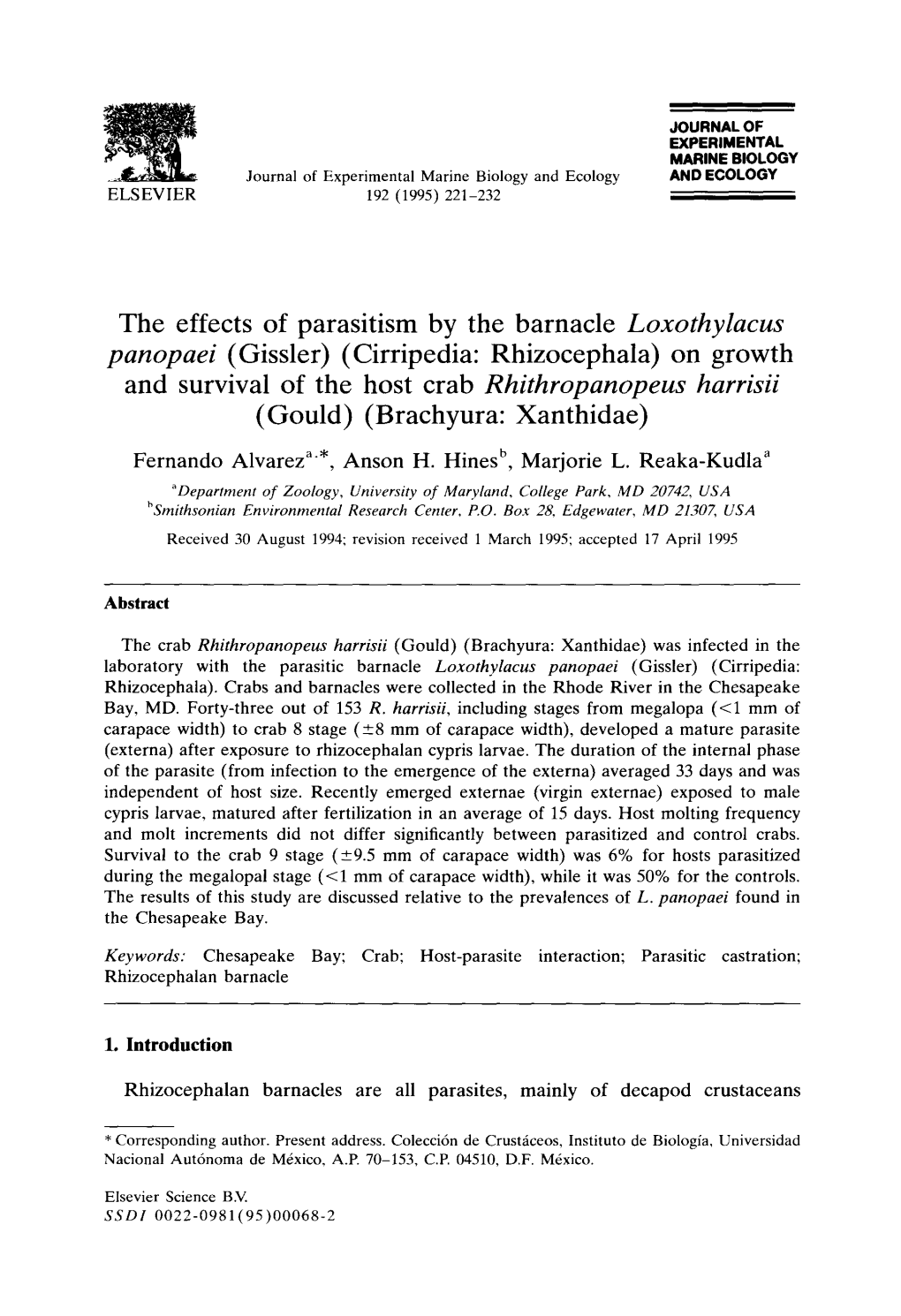 The Effects of Parasitism by the Barnacle Loxothylacus Panopaei (Gissler) (Cirripedia: Rhizocephala) on Growth and Survival of T